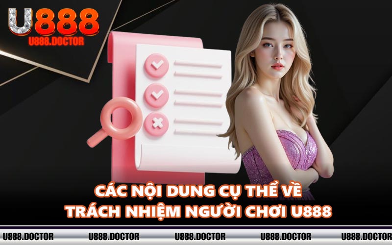 Các nội dung cụ thể về trách nhiệm người chơi U888